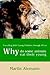 Why do some animals eat the...