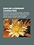 English Legendary Characters: Robin Hood, Puck, Hereward the Wake, Lady Godiva, Richard Whittington, Mother Shipton, Swithun, Gog and Magog