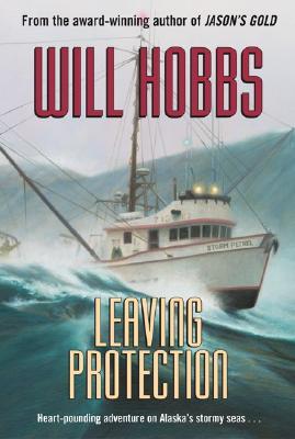 Leaving Protection: A Coming-of-Age Alaska Adventure About Treasure, Danger, and Survival at Sea for Children (Ages 8-12)
