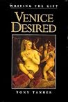 Venice Desired (Convergences: Inventories of the Present) Venice Desired (Convergences: Inventories of the Present)