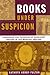 Books under Suspicion by Kathryn Kerby-Fulton Books under Suspicion by Kathryn Kerby-Fulton