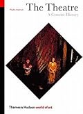 The Theatre: A Concise History (Third Edition)