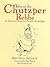 Tales of the Chutzper Rebbe: A Selection from the Acidic Anthology