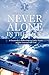 Never Alone in the Back: A Paramedic's Reflections on Faith, Prayer and the Journey with God