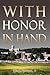 With Honor in Hand