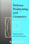 Defense Positioning and Geometry: Rules for a World with Low Force Levels Defense Positioning and Geometry: Rules for a World with Low Force Levels