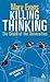 Killing Thinking: Death of ...