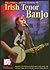The Complete Guide to Learning the Irish Tenor Banjo