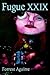 Fugue XXIX
