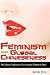 Feminism and Global Chineseness: The Cultural Production of Controversial Women Authors
