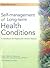 Self-Management of Long-Term Health Conditions by gonzalez-virginia-holman-ha...