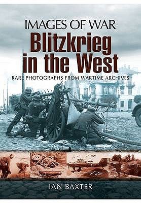 Blitzkrieg in the West (Images of War)