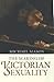 The Making of Victorian Sexuality