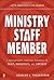 The Ministry Staff Member by Douglas L. Fagerstrom