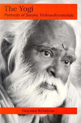 The Yogi: Portraits of Swami Vishnu-Devananda (Paperback)