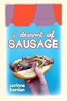 I Dreamt of Sausage