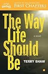 The Way Life Shou...