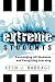 Extreme Students: Challengi...