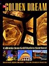 Golden Dream: California from Gold Rush to Stateho Golden Dream: California from Gold Rush to Stateho