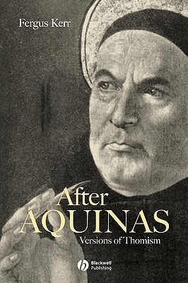 After Aquinas: Versions of Thomism (Paperback)