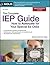 The Complete IEP Guide: How to Advocate for Your Special Ed Child