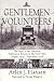 Gentlemen Volunteers: The S...