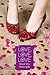 Love, Love, Love by Deborah Reber