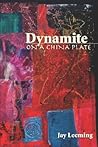Dynamite on a China Plate