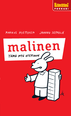 Malinen: Tämä myö otettaan (Paperback)