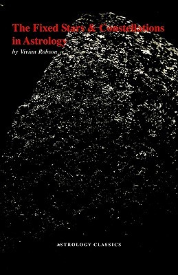 The Fixed Stars and Constellations in Astrology (Paperback)