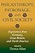 Philanthropy, Patronage, and Civil Society: Experiences from Germany, Great Britain, and North America (Philanthropic and Nonprofit Studies)