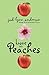 Love and Peaches (Peaches, #3)