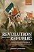 Revolution and the Republic by Jeremy Jennings