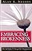 Embracing Brokenness by Alan E. Nelson