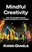 Mindful Creativity: Easy Ti...