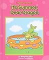 It's Summer, Dear Dragon (Margaret Hillert's Dear Dragon)