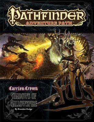 Pathfinder Adventure Path #48: Shadows of Gallowspire (Carrion Crown, #6)
