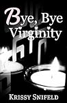 Bye, Bye Virginity