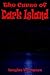 The Curse of Dark Island