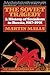 The Soviet Tragedy: A Histo...