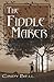 The Fiddle Maker