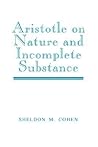 Aristotle on Nature and Incomplete Substance