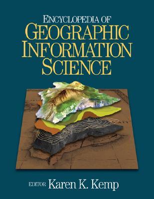 Encyclopedia of Geographic Information Science (Hardcover)
