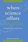 When Science Offers Salvation by Rebecca Dresser