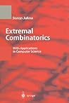 Extremal Combinatorics: With Applications in Computer Science (Texts in Theoretical Computer Science. An EATCS Series) Extremal Combinatorics: With Applications in Computer Science (Texts in Theoretical Computer Science. An EATCS Series)