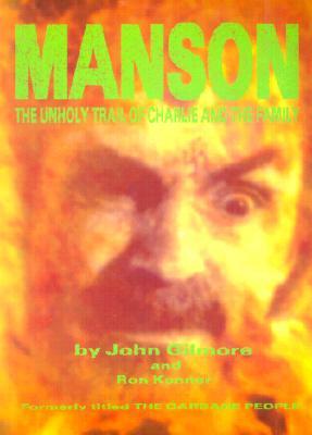 Manson: The Unholy Trail of Charlie and the Family (Paperback)