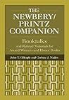 The Newbery/Printz Companion: Booktalk and Related Materials for Award Winners and Honor Books (Children's and Young Adult Literature Reference)