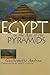 Egypt in the Age of the Pyramids by Guillemette Andreu