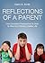 Reflections of a Parent