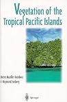 Vegetation of the Tropical Pacific Islands by Dieter Mueller-Dombois
